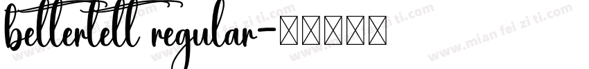 betterlett regular字体转换
